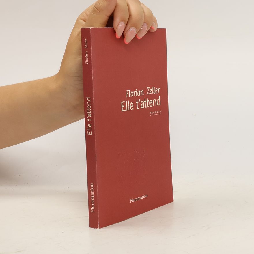 Florian Zeller Elle t'attend