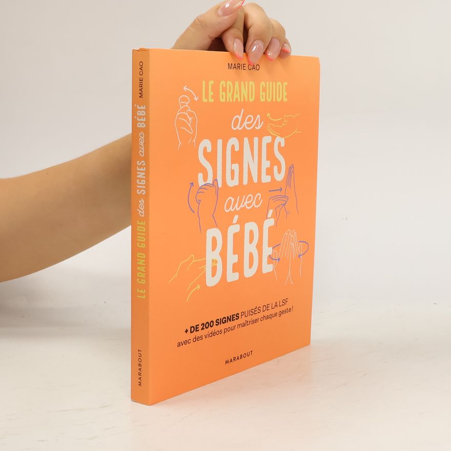 Marie Cao Le grand guide des signes avec bébé