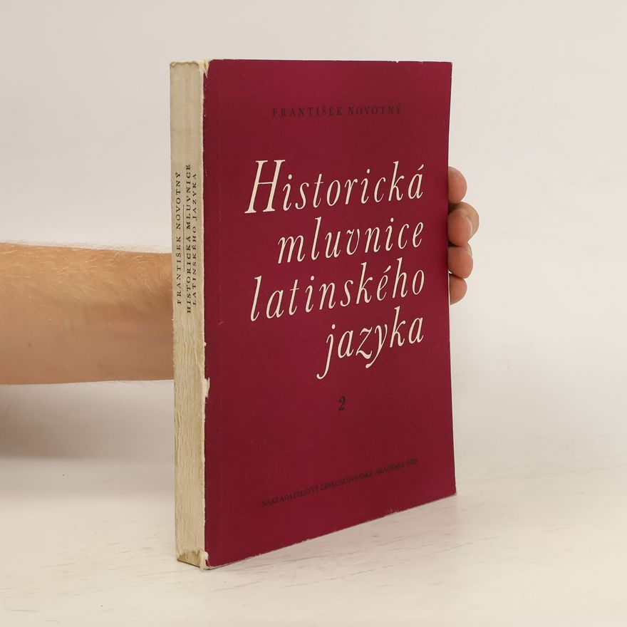 František Novotný Historická mluvnice latinského jazyka 2