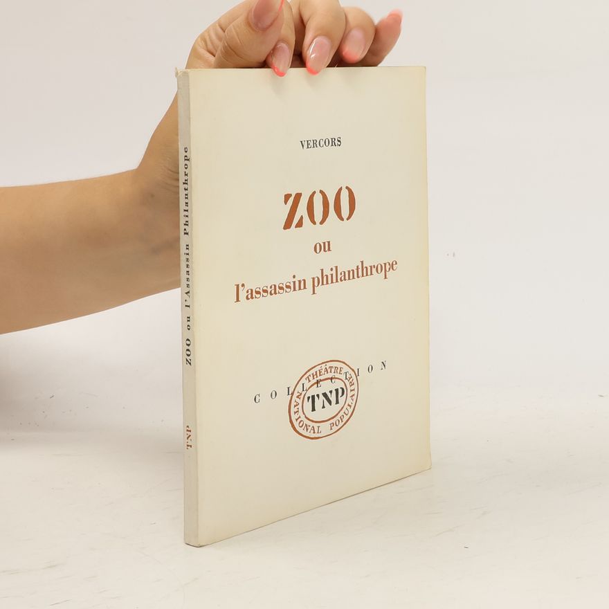Vercors Zoo ou L'assassin philanthrope