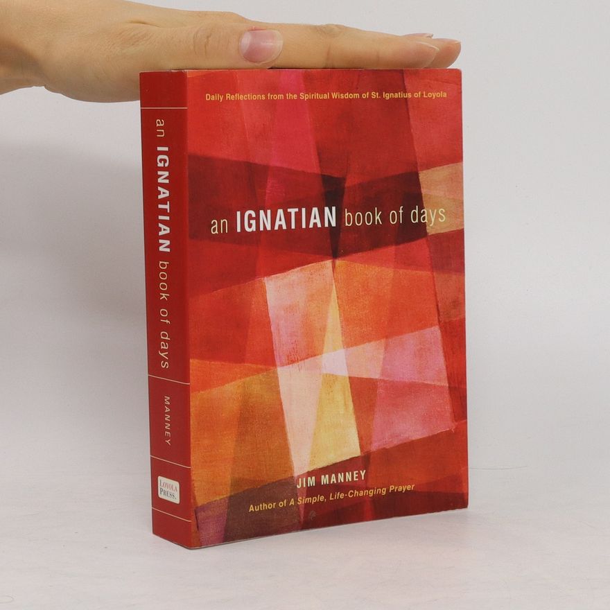 Jim Manney An Ignatian Book of Days