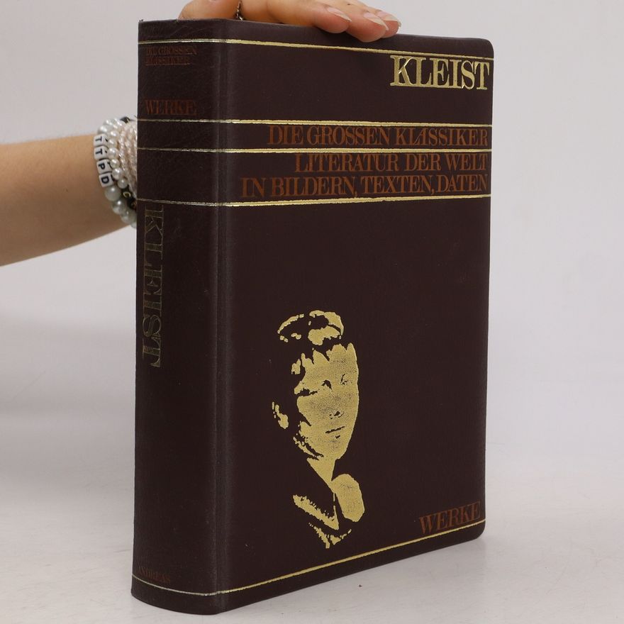 Autorenkollektiv Der grossen klassiker Literatur der Welt. Kleist Werke
