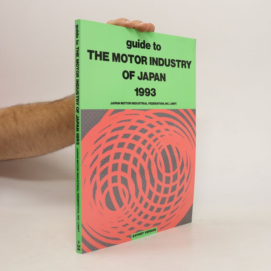 Autorenkollektiv Guide to The Motor Industry of Japan 1993