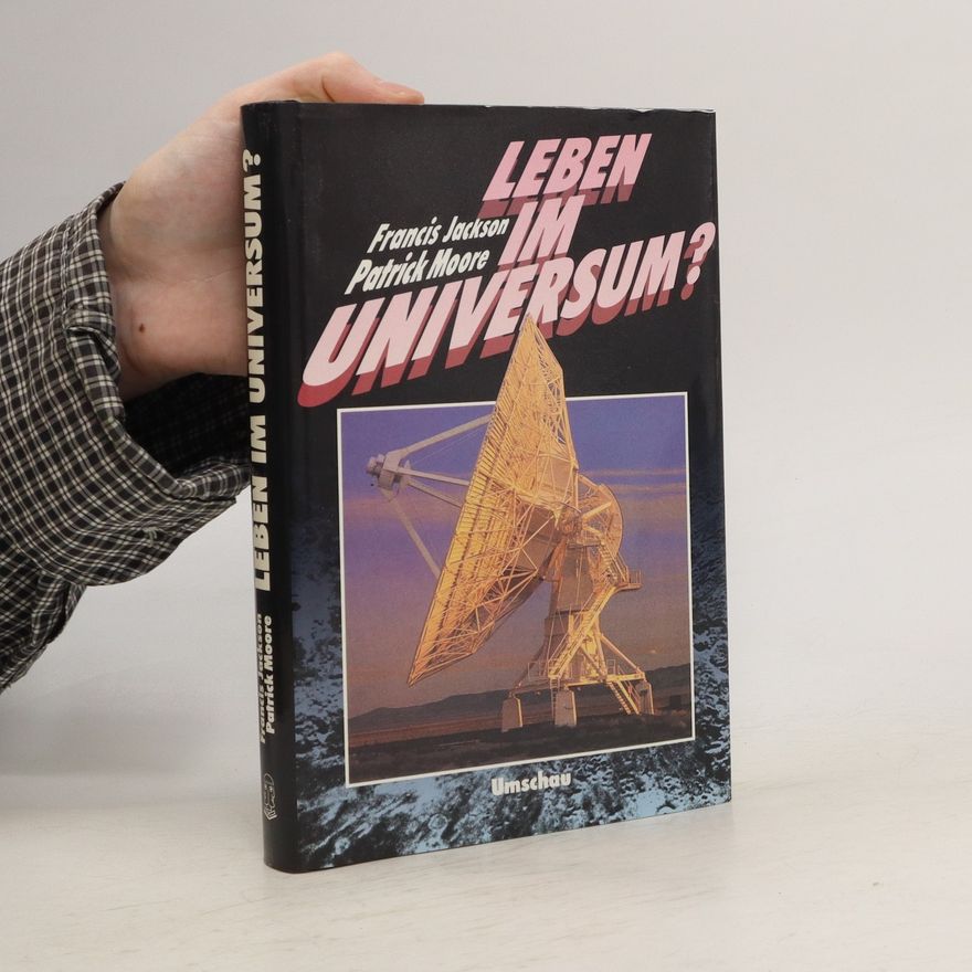 Francis Jackson Leben im Universum?