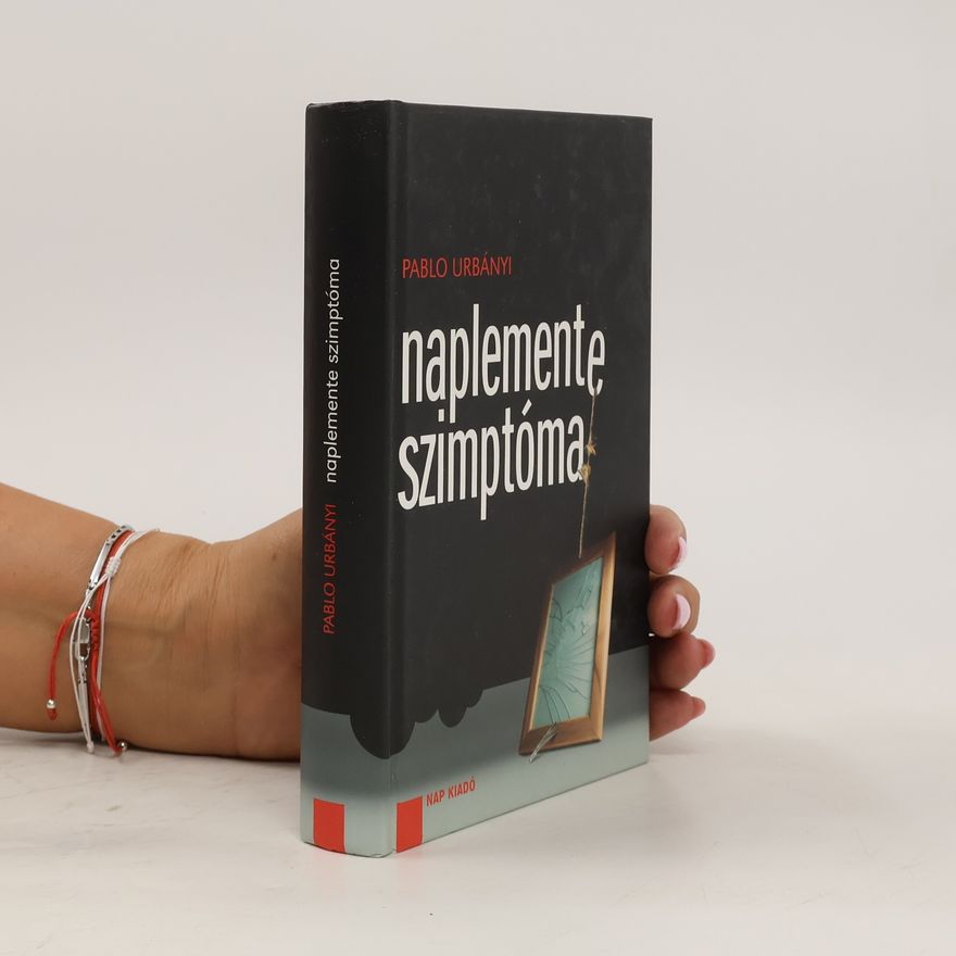 Pablo Urbányi Naplemente szimptóma