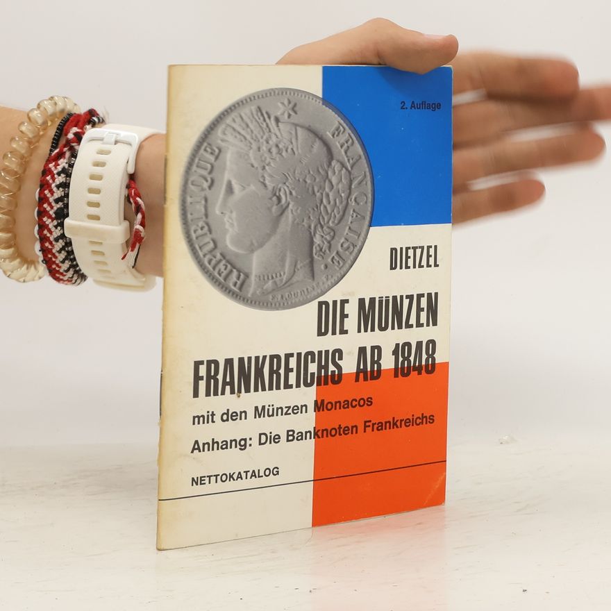 Heinz Dietzel Die Munzen Frankreichs ab 1848