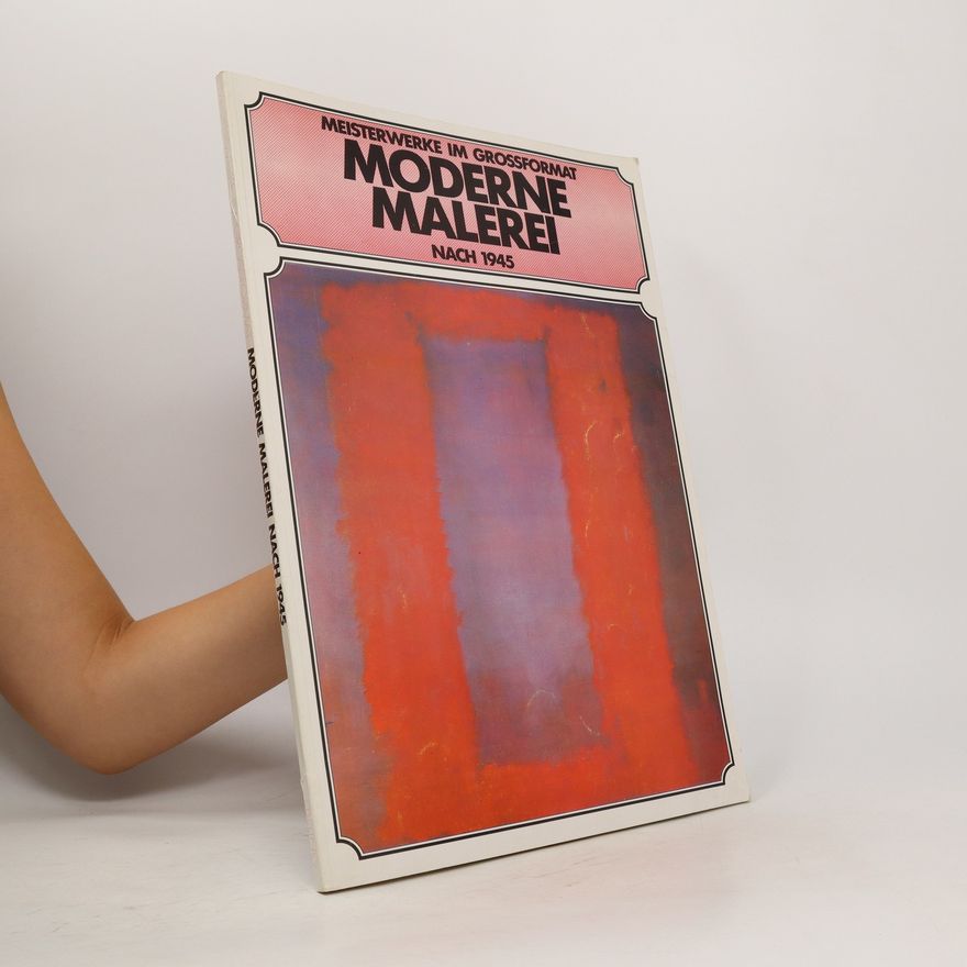 Various authors Meisterwerke im Grossformat. Moderne Malerei nach 1945
