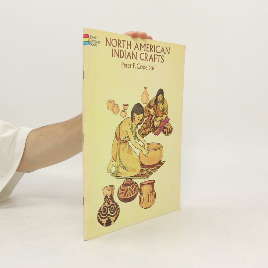 Peter F. Copeland North American Indian Crafts