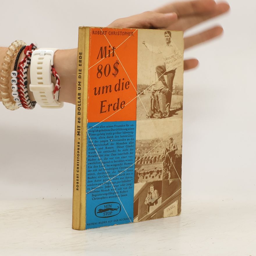 Robert Christopher Mit 80 Dollar um die Erde