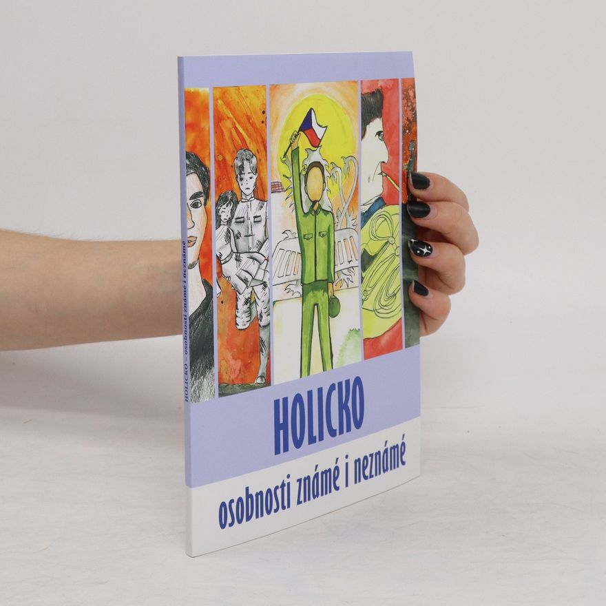 Barbora Štěpánová Holicko. Osobnosti známé i neznámé
