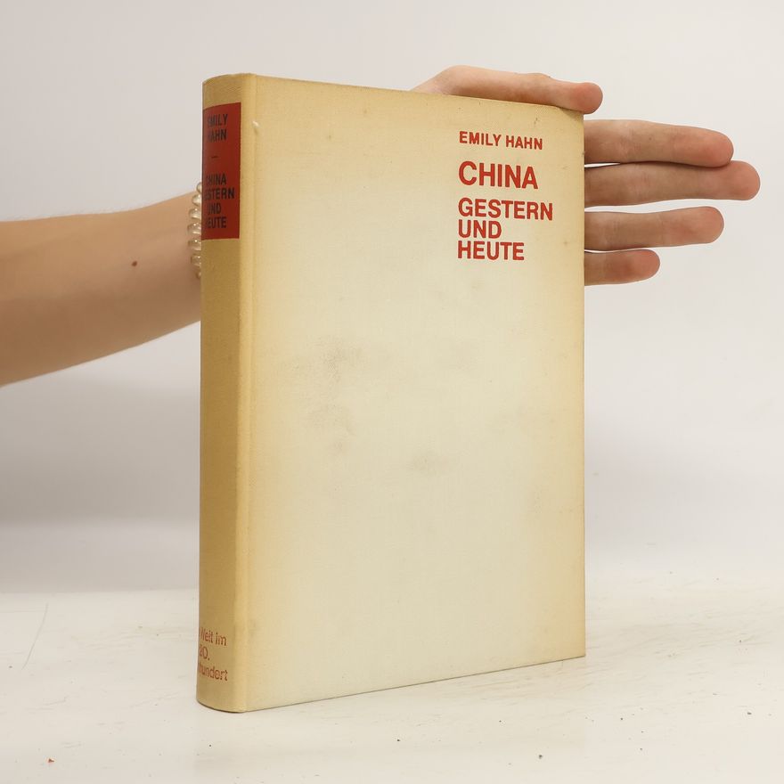Emily Hahn China gestern und heute