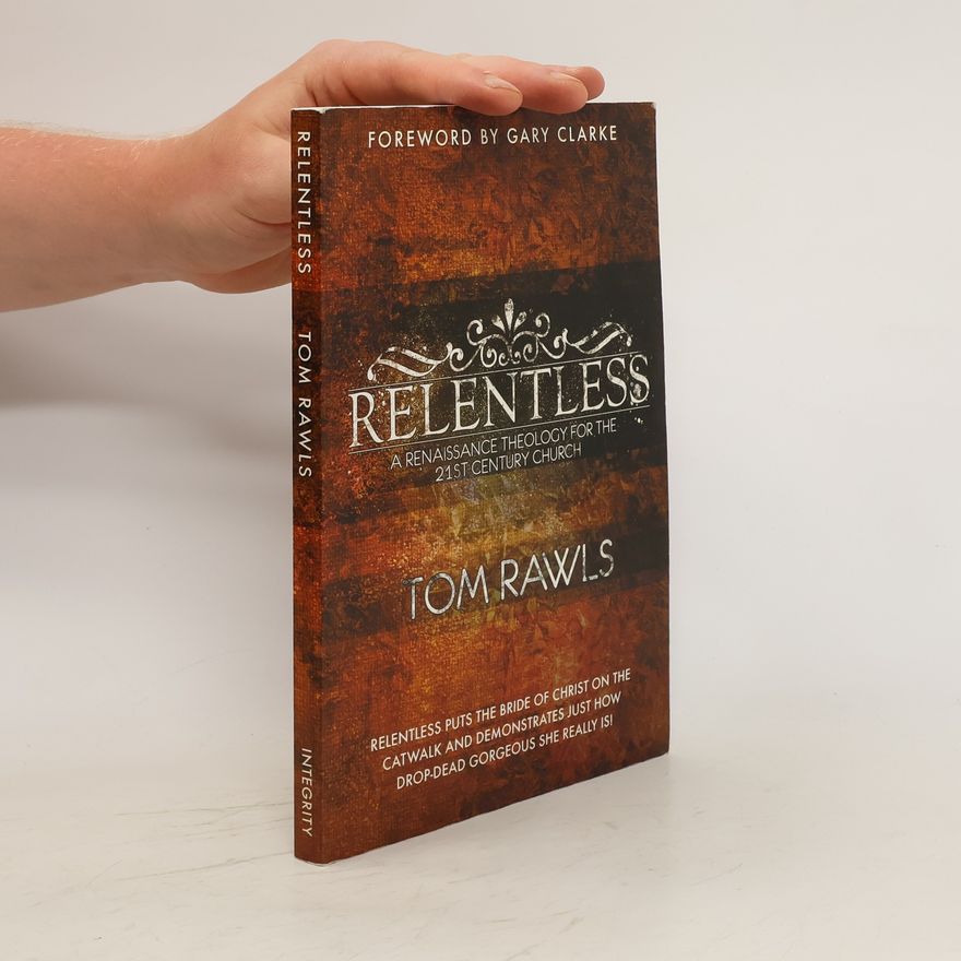 Tom Rawls Relentless