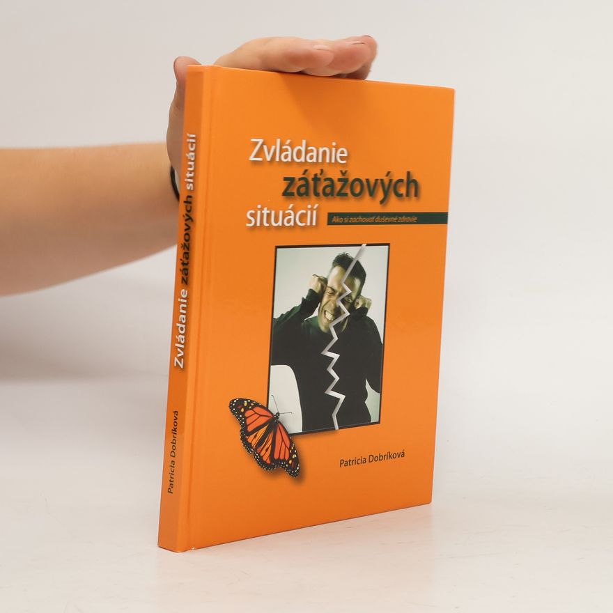 Patricia Dobríková Zvládanie záťažových situácií
