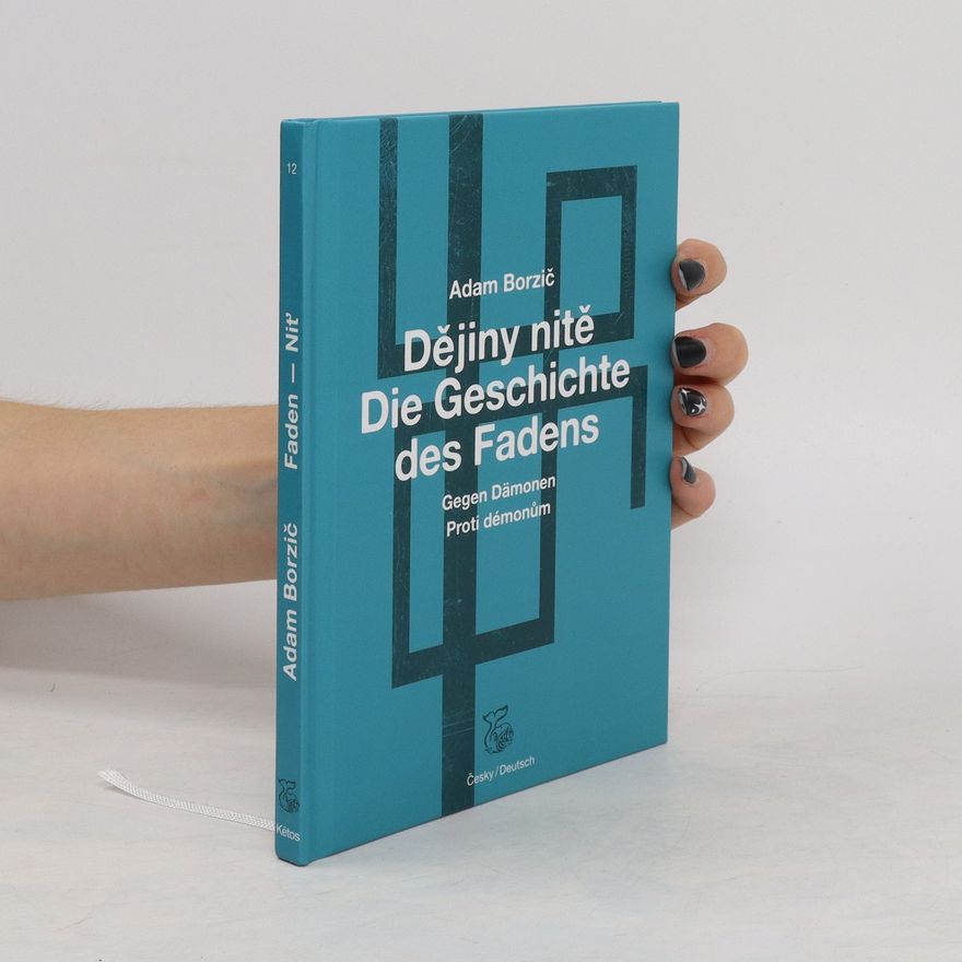 Martina Lisá Dějiny nitě = Die Geschichte des Fadens
