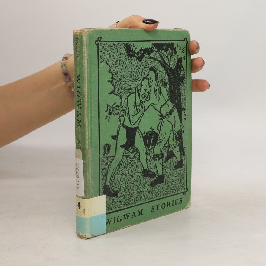 Edward W. Dolch Wigwam Stories in Basic Vocabulary