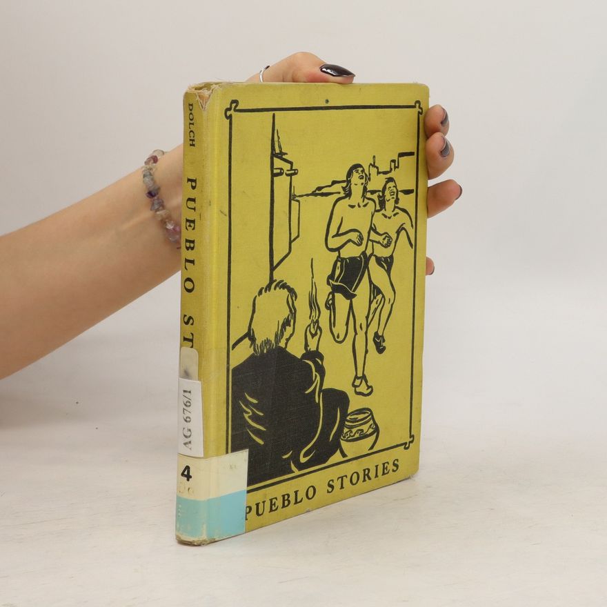 Edward W. Dolch Pueblo Stories in Basic Vocabulary