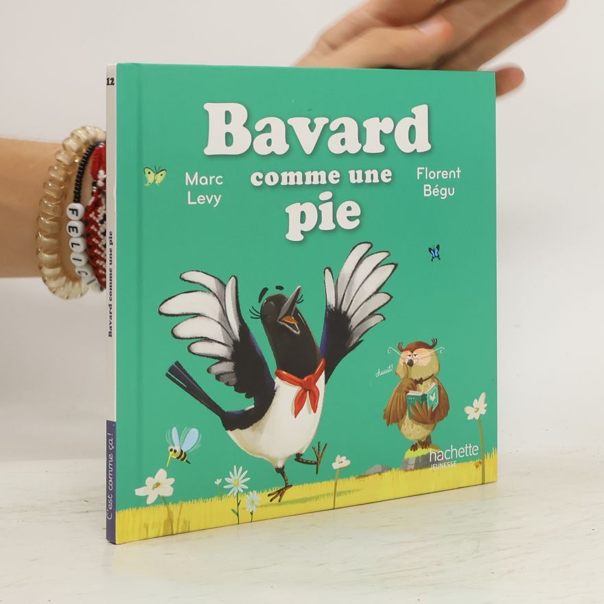 Florent Bégu C'est comme ça! 12. Bavard comme une pie