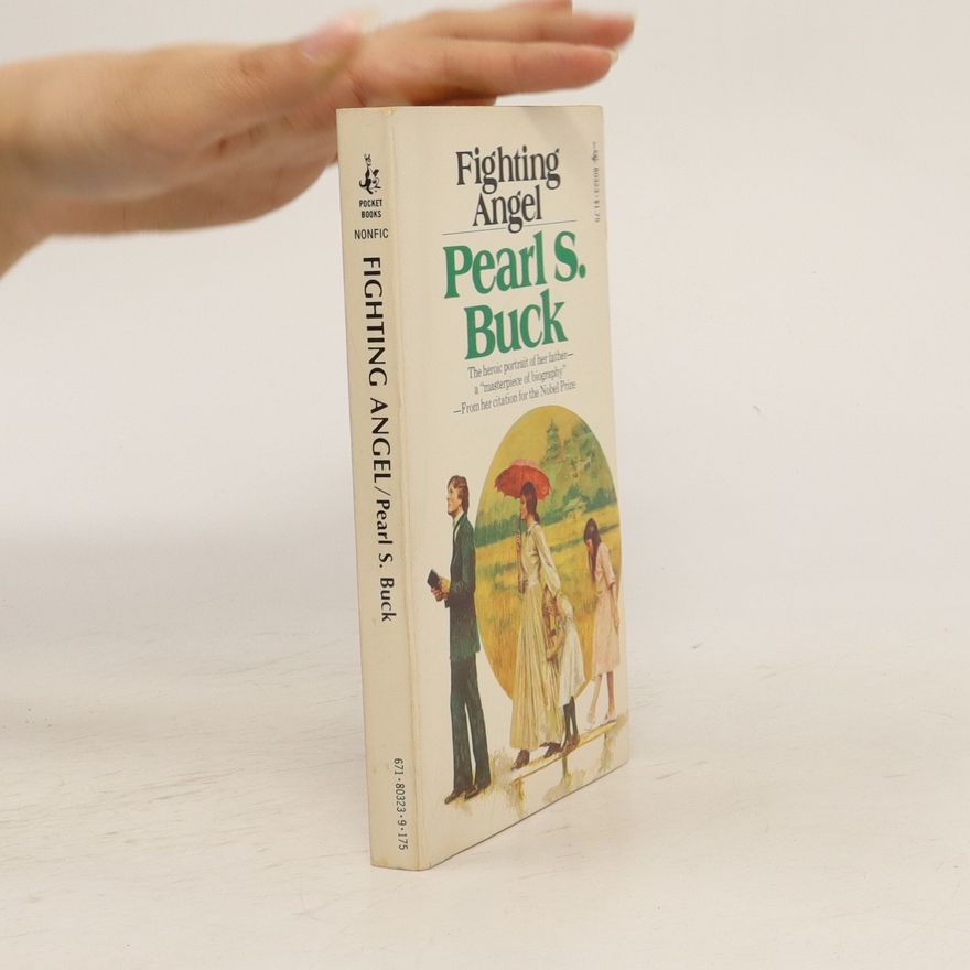 Pearl S. Buck Fighting Angel
