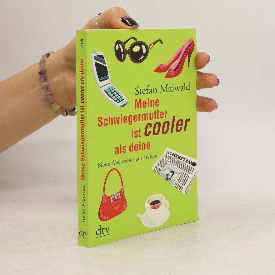 Stefan Maiwald Meine Schwiegermutter ist cooler als deine