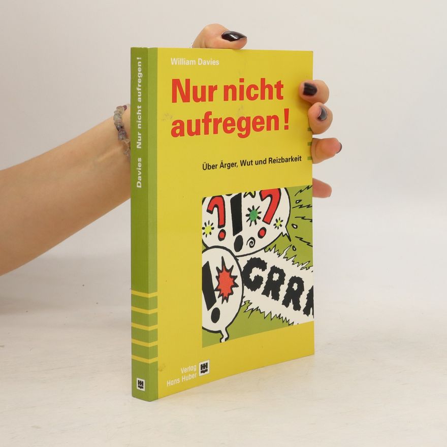 William Davies Nur nicht aufregen!