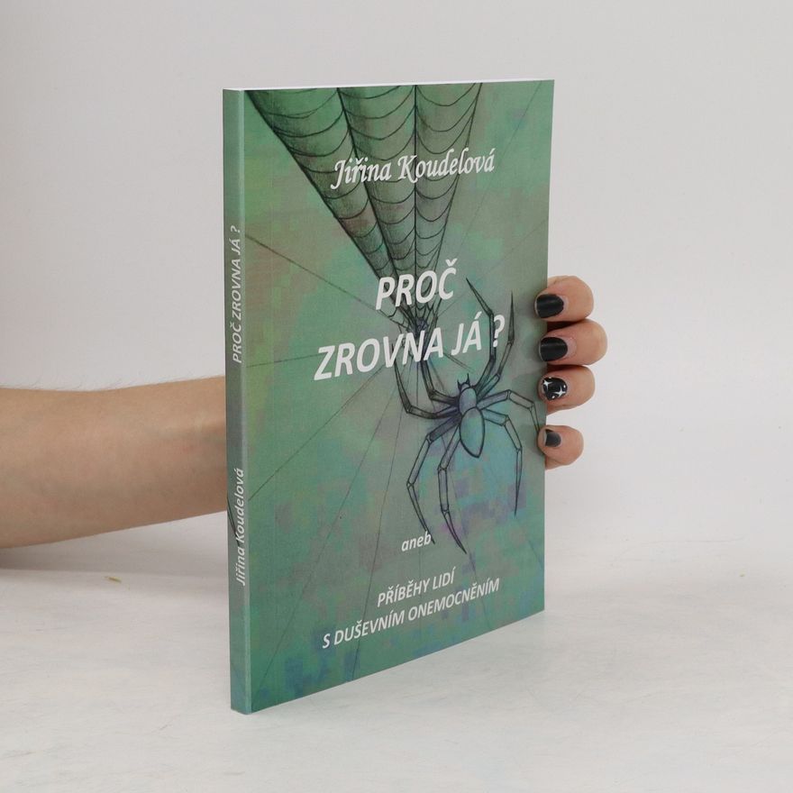 Jiřina Koudelová Proč zrovna já?
