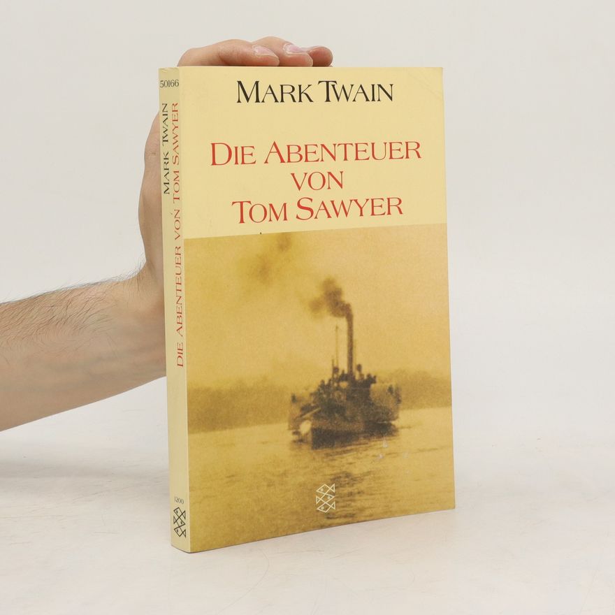 Mark Twain Die Abenteuer von Tom Sawyer