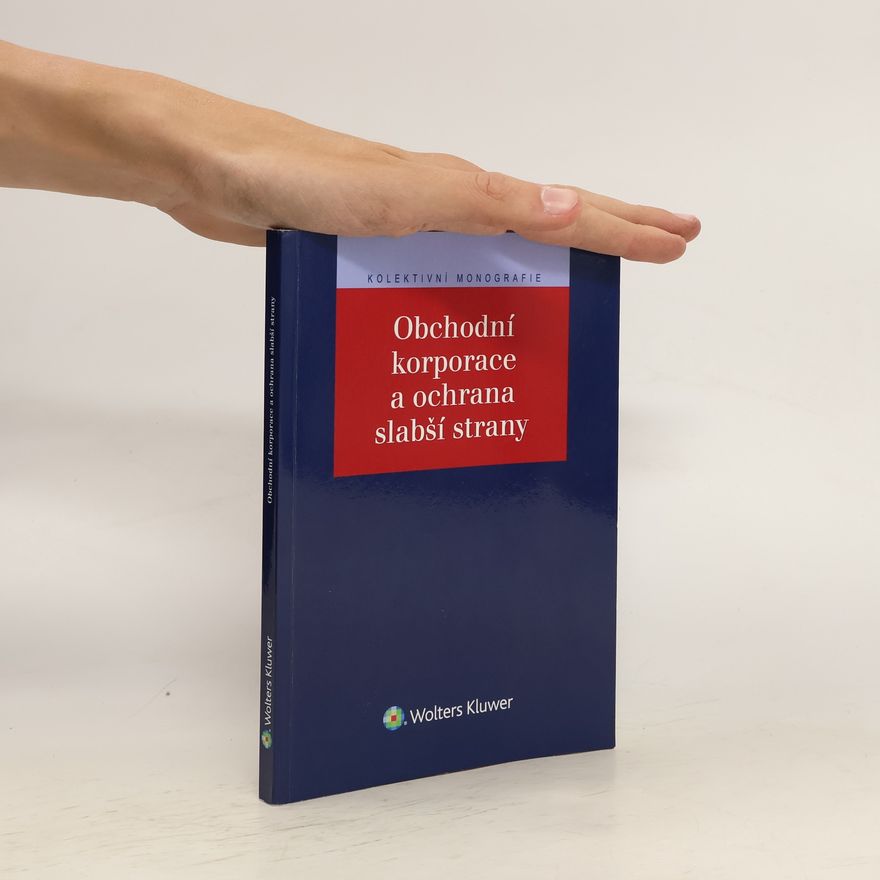 Stanislava Černá Obchodní korporace a ochrana slabší strany
