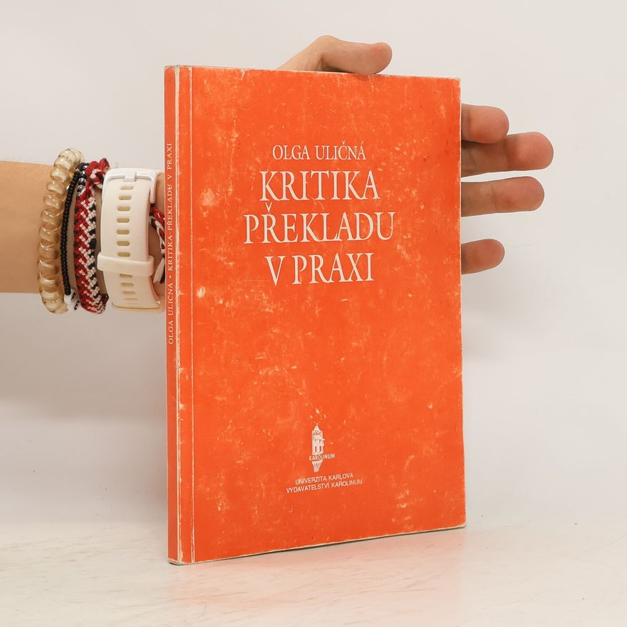 Olga Uličná Kritika překladu v praxi