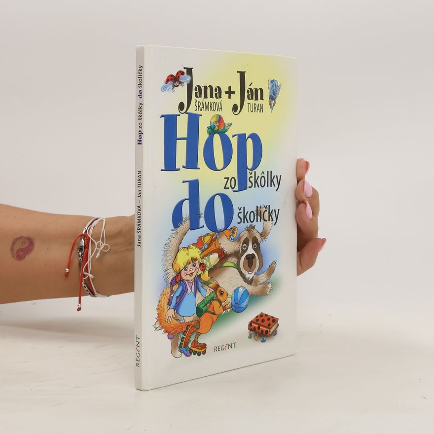 Jana Šrámková Hop zo škôlky do školičky