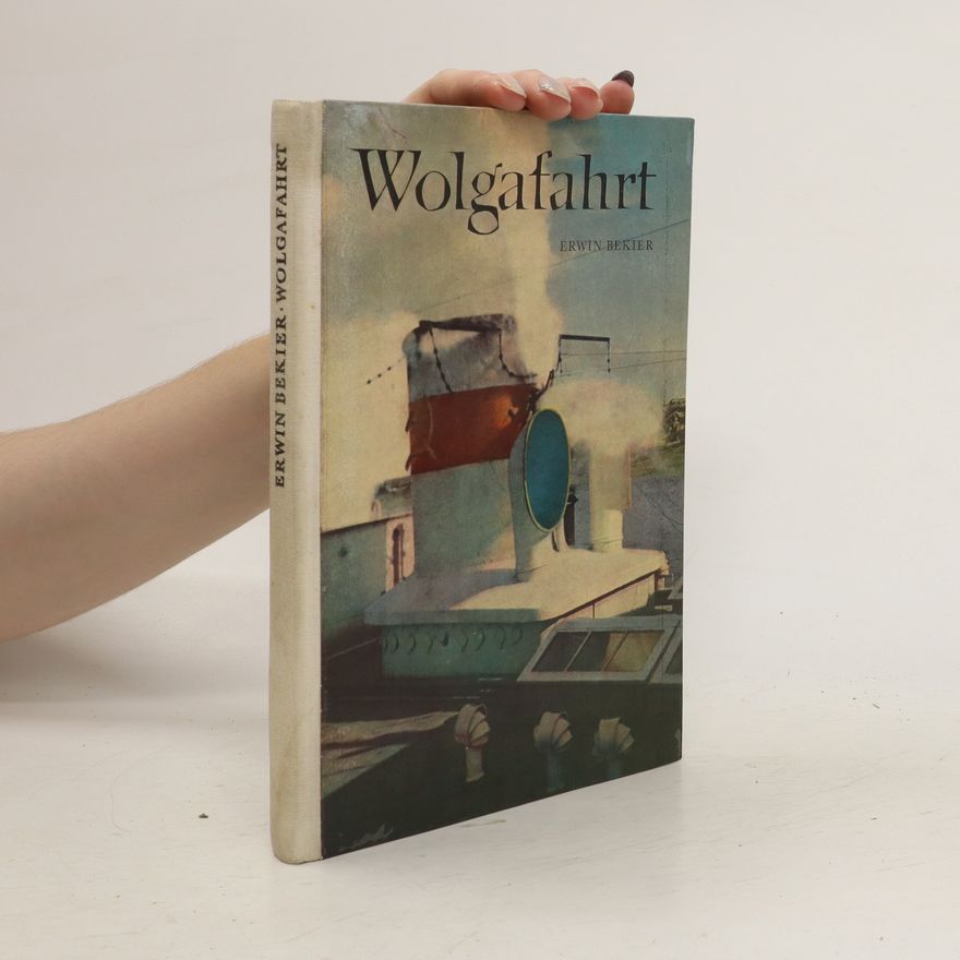 Erwin Bekier Wolgafahrt
