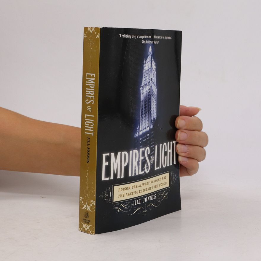 Jill Jonnes Empires of Light