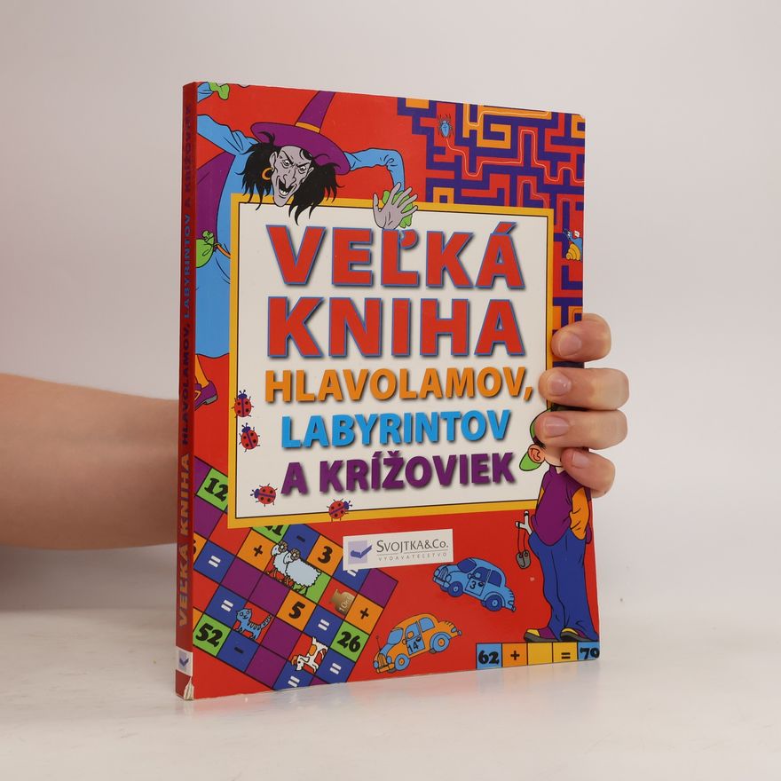 Autorenkollektiv Vel'ká kniha hlavolamov, labyrintov a krížoviek