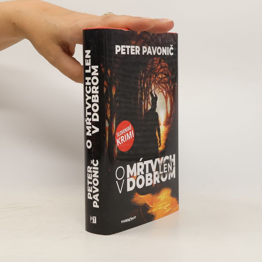 Peter Pavonič O mŕtvych len v dobrom