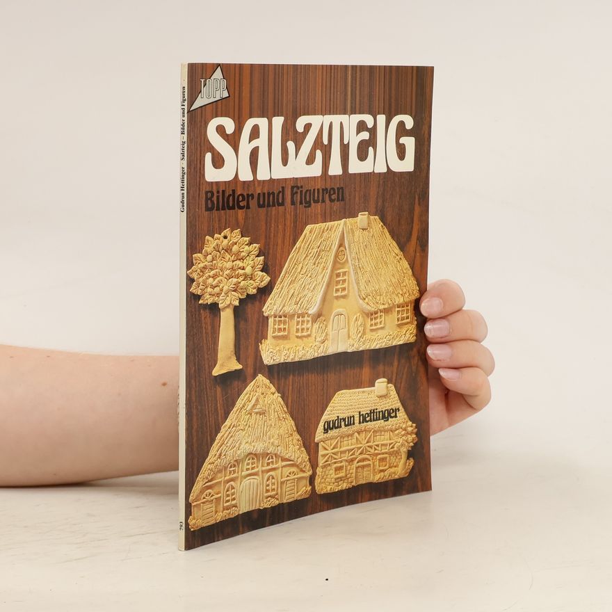Gudrun Hettinger Salzteig.Bilder und Figuren