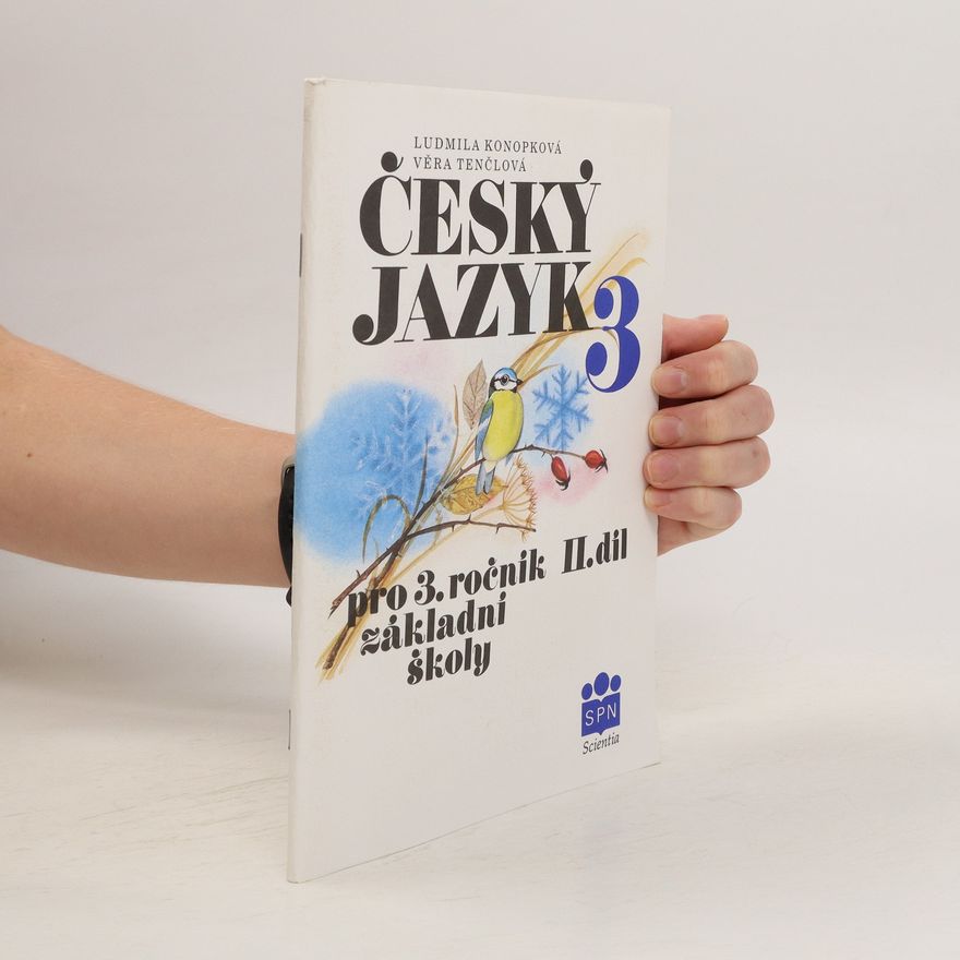 Věra Tenčlová Český jazyk pro 3. ročník základní školy. Díl 2