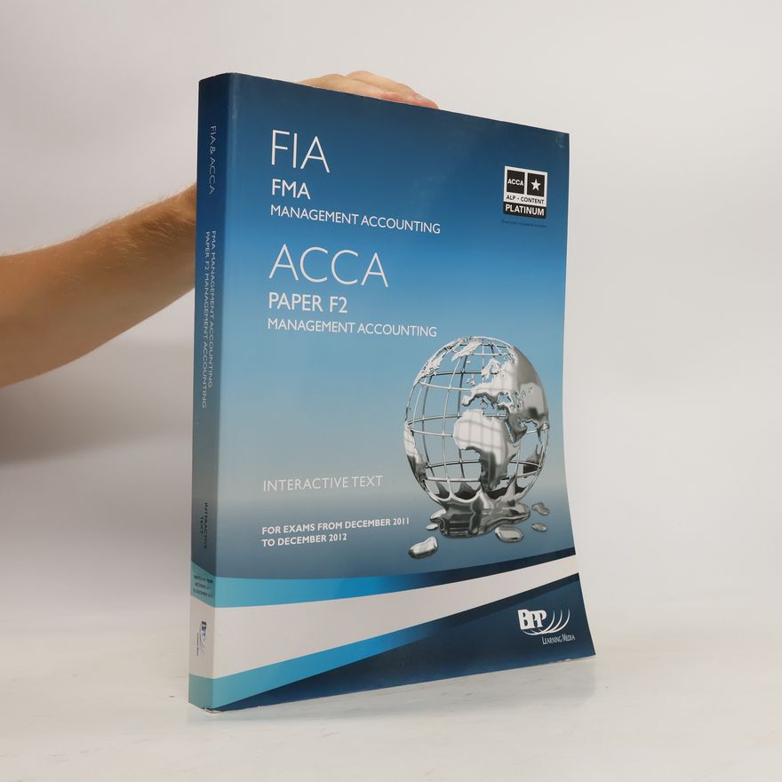Kolektiv autorů FIA, FMA, ACCA paper F2. Management accounting. Interactive text
