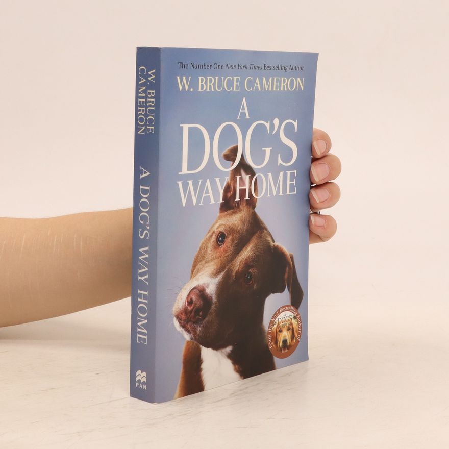 W. Bruce Cameron A Dog's Way Home