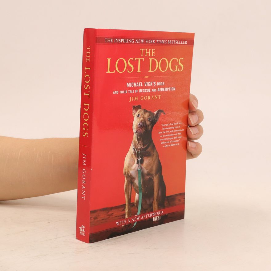 Jim Gorant The Lost Dogs