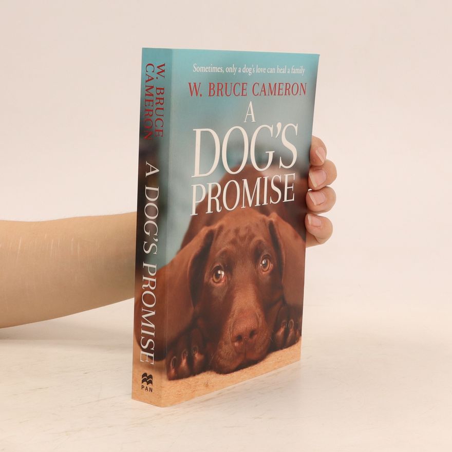 W. Bruce Cameron A Dog's Promise