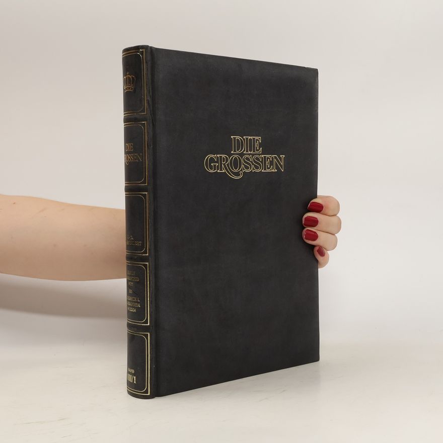 Autorenkollektiv Die Grossen III: Harun ar-Raschid bis Petrarca