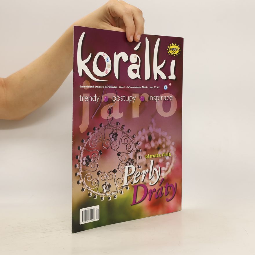 Collectif d'auteurs Korálki číslo 2, březen/duben 2008: Perly, Dráty
