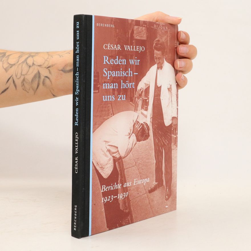 César Vallejo Reden wir Spanisch - man hört uns zu