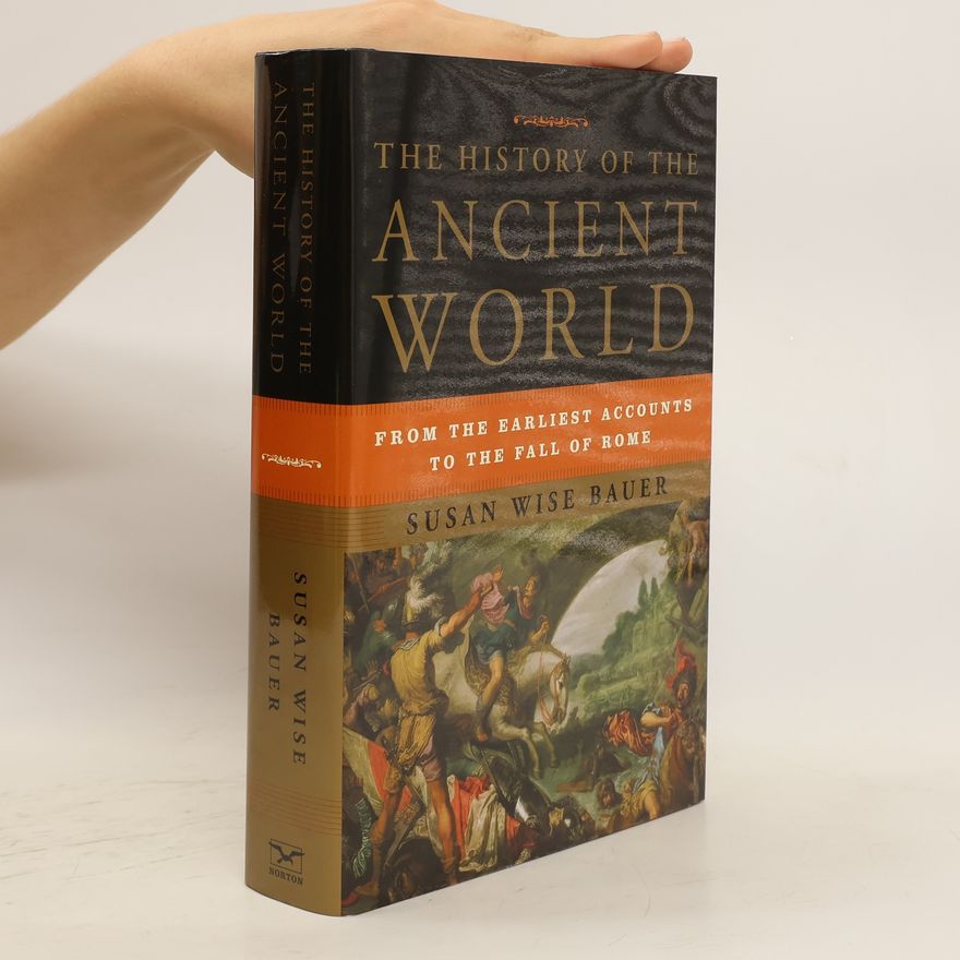 S. Wise Bauer History of the Ancient World