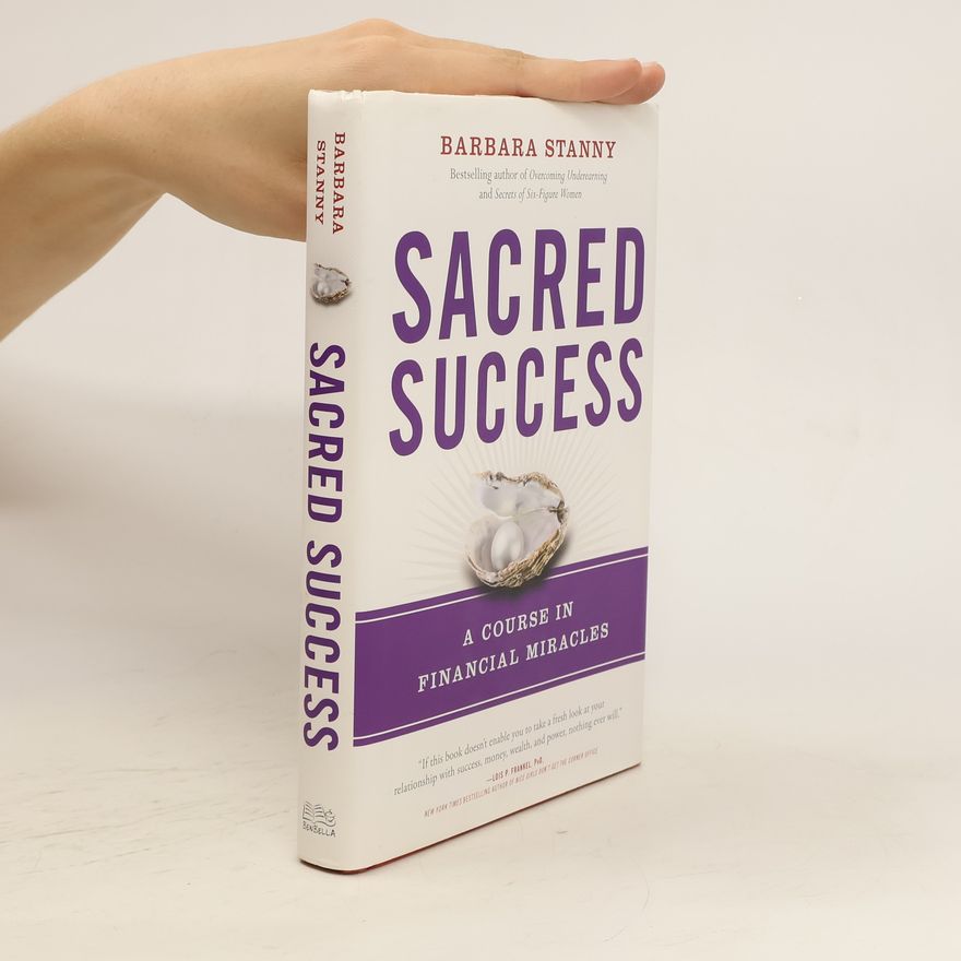 Barbara Stanny Sacred Success