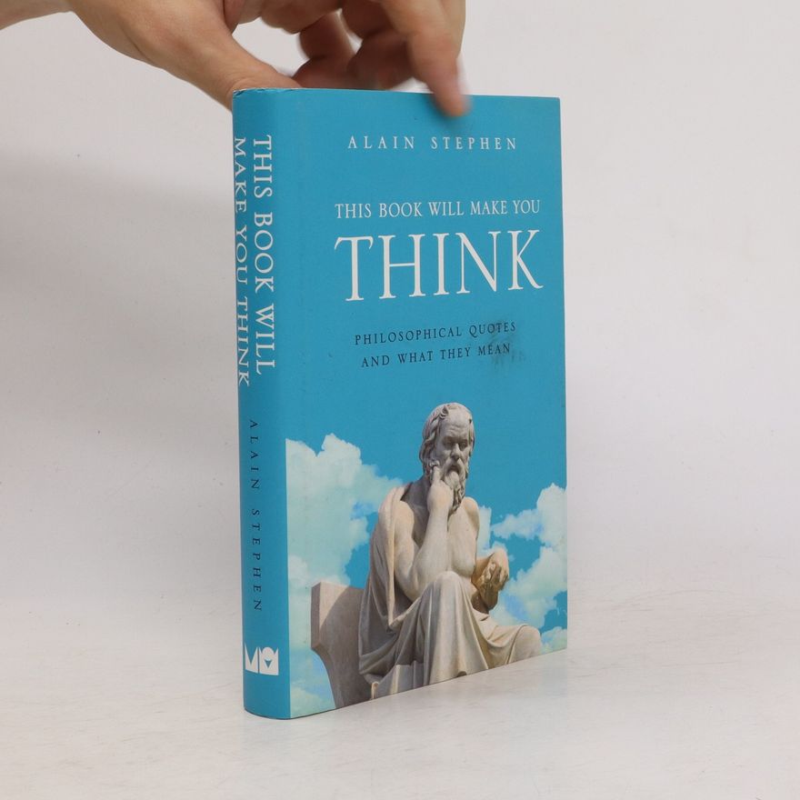 Alain Stephen This Book Will Make You Think