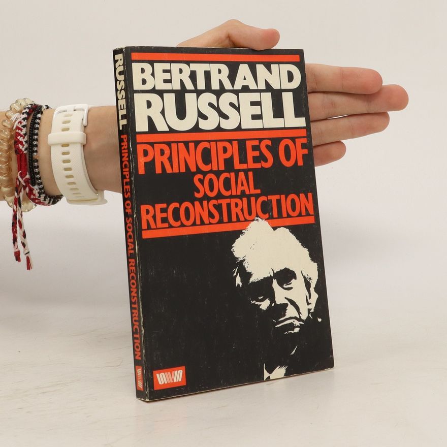 Bertrand Russell Principles of Social Reconstruction