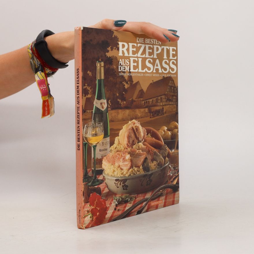 Simone Morgenthaler Die besten Rezepte aus dem Elsass
