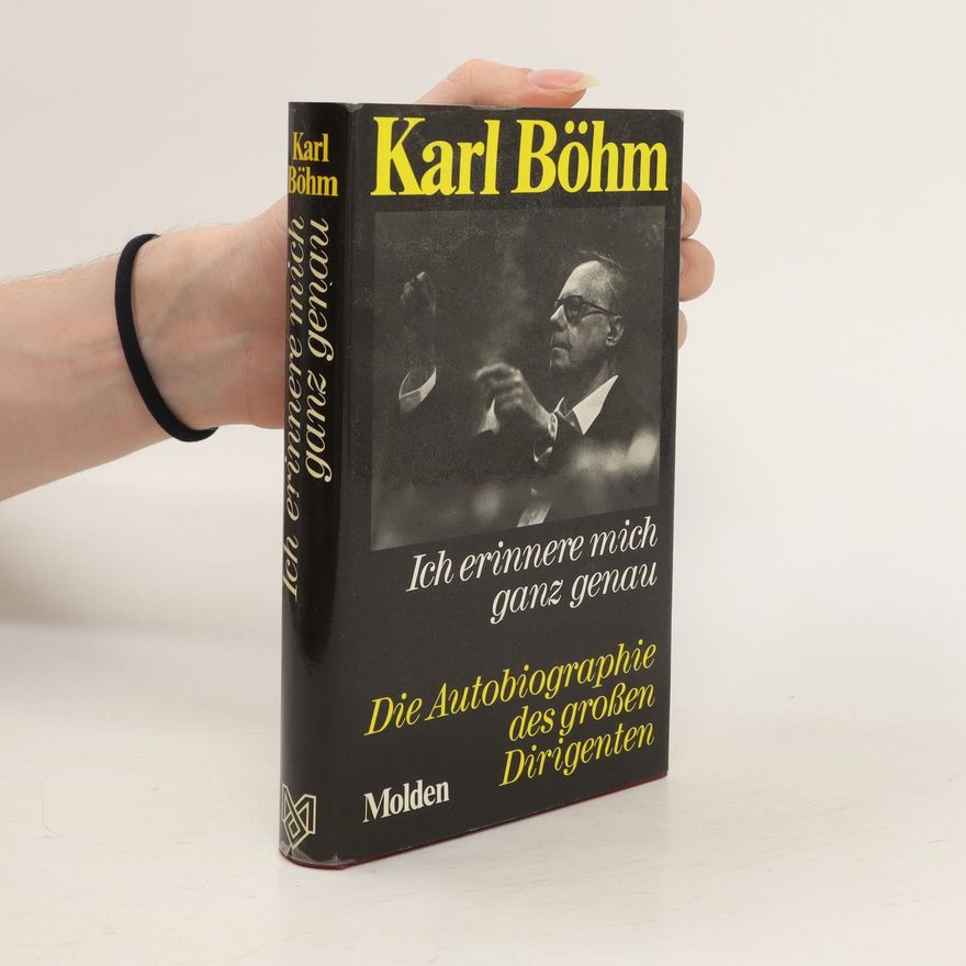 Karl Böhm Ich erinnere mich ganz genau