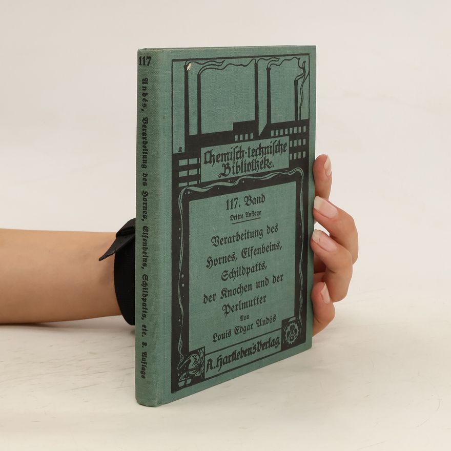 Edgar Louis Andés Berarbeitung des Hornes, Elfenbeins, Schildpatts, der knochen und der Verlmutter