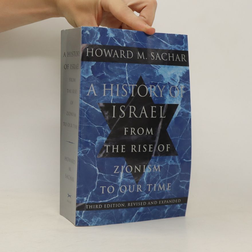 Howard Morley Sachar A History of Israel